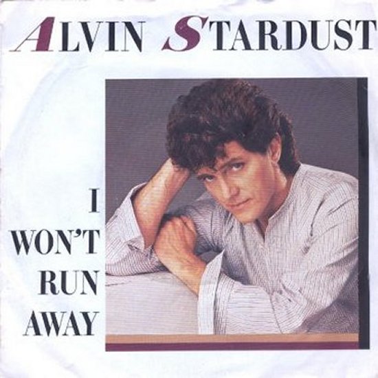 Alvin Stardust - I Won't Run Away / Tigers Don't Climb Trees